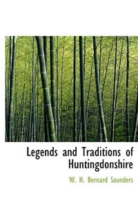 Legends and Traditions of Huntingdonshire