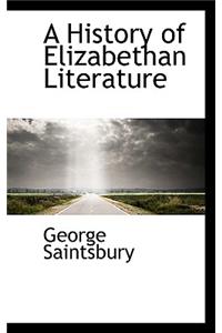 A History of Elizabethan Literature