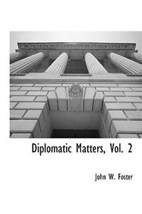 Diplomatic Matters, Vol. 2