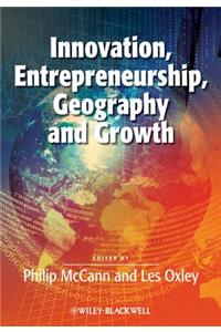 Innovation, Entrepreneurship, Geography and Growth