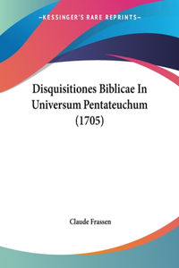 Disquisitiones Biblicae In Universum Pentateuchum (1705)