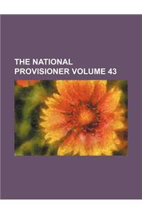 The National Provisioner Volume 43