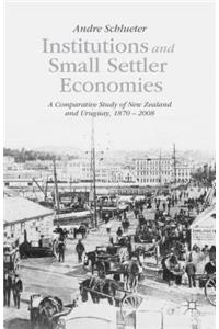 Institutions and Small Settler Economies