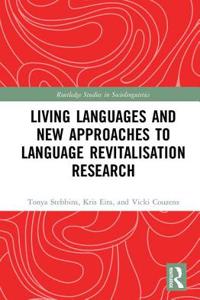 Living Languages and New Approaches to Language Revitalisation Research