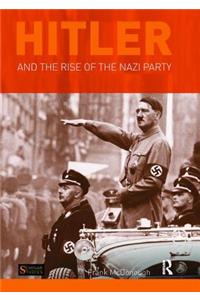 Hitler and the Rise of the Nazi Party