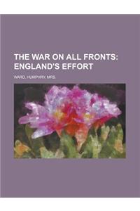 The War on All Fronts; England's Effort