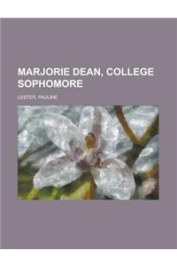 Marjorie Dean, College Sophomore