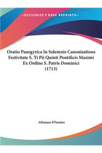 Oratio Panegyrica in Solemnis Canonisations Festivitate S. Ti Pii Quinti Pontificis Maximi Ex Ordine S. Patris Dominici (1713)