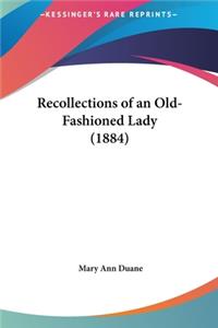 Recollections of an Old-Fashioned Lady (1884)