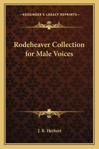 Rodeheaver Collection for Male Voices
