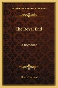 The Royal End