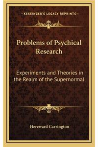 Problems of Psychical Research