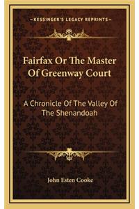 Fairfax Or The Master Of Greenway Court
