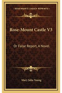 Rose-Mount Castle V3