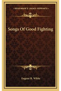 Songs of Good Fighting
