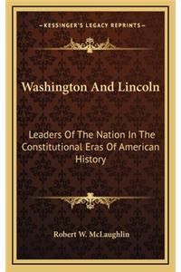 Washington And Lincoln