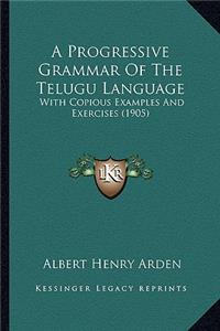 Progressive Grammar of the Telugu Language