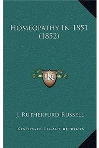 Homeopathy in 1851 (1852)