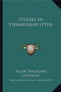 Studies In Stewardship (1918)