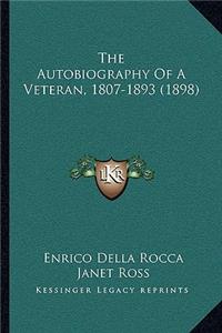 Autobiography of a Veteran, 1807-1893 (1898)