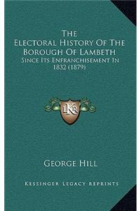 The Electoral History Of The Borough Of Lambeth