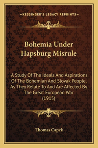 Bohemia Under Hapsburg Misrule