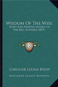 Wisdom Of The Wise