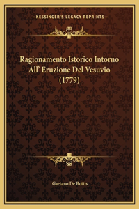 Ragionamento Istorico Intorno All' Eruzione Del Vesuvio (1779)