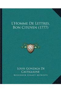 L'Homme De Lettres, Bon Citoyen (1777)