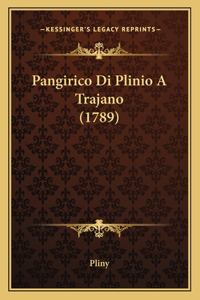 Pangirico Di Plinio A Trajano (1789)
