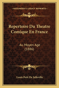 Repertoire Du Theatre Comique En France