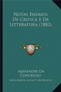 Notas Ensaios De Critica E De Litteratura (1882)