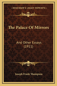 The Palace Of Mirrors