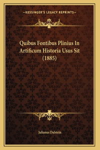 Quibus Fontibus Plinius In Artificum Historia Usus Sit (1885)