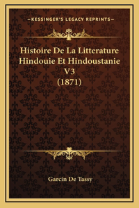 Histoire De La Litterature Hindouie Et Hindoustanie V3 (1871)