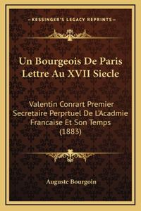 Un Bourgeois De Paris Lettre Au XVII Siecle