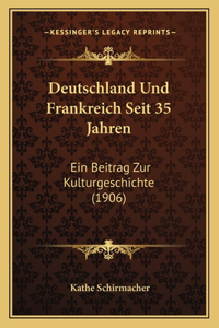 Deutschland Und Frankreich Seit 35 Jahren
