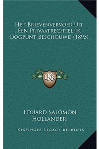 Het Brievenvervoer Uit Een Privaatrechtelijk Oogpunt Beschouwd (1893)