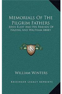 Memorials of the Pilgrim Fathers