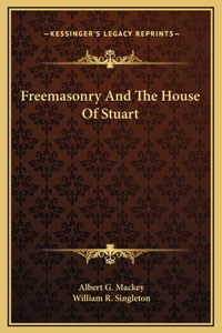 Freemasonry And The House Of Stuart