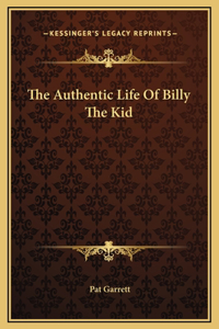Authentic Life Of Billy The Kid