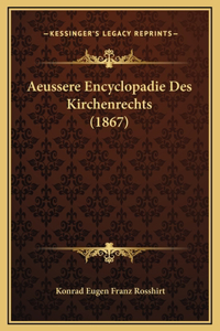 Aeussere Encyclopadie Des Kirchenrechts (1867)