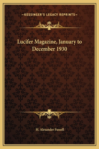 Lucifer Magazine, January to December 1930