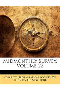 Midmonthly Survey, Volume 22