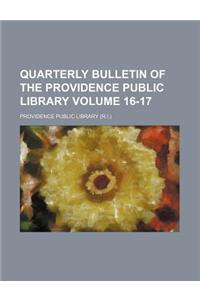 Quarterly Bulletin of the Providence Public Library Volume 16-17