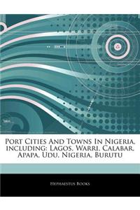 Articles on Port Cities and Towns in Nigeria, Including