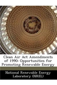 Clean Air ACT Amendments of 1990