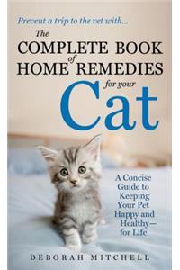 The Complete Book of Home Remedies for Your Cat