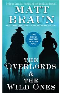 The Overlords and the Wild Ones