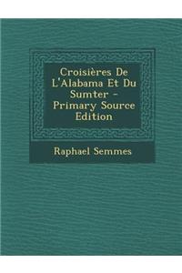 Croisieres de L'Alabama Et Du Sumter